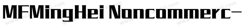 MFMingHei Noncommerc字体转换